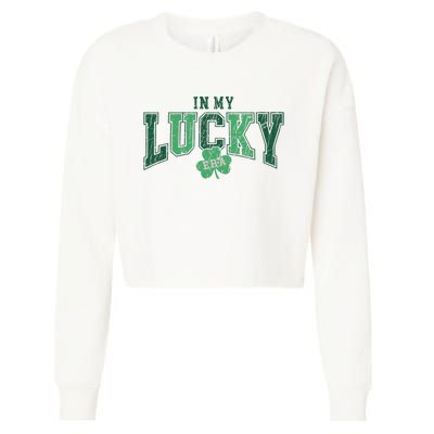 In My Lucky Era Funny Saint PatrickS Day Cropped Pullover Crew