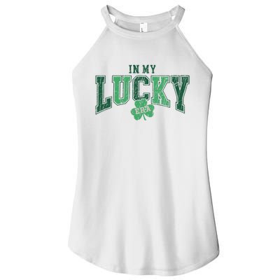 In My Lucky Era Funny Saint PatrickS Day Women's Perfect Tri Rocker Tank