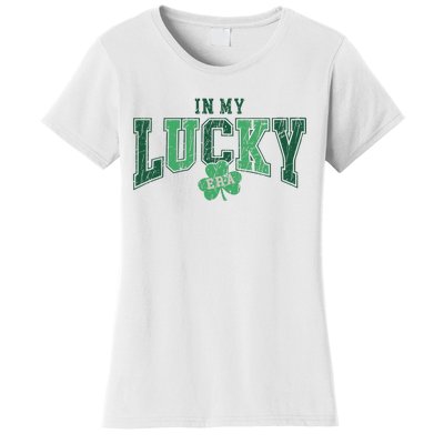 In My Lucky Era Funny Saint PatrickS Day Women's T-Shirt