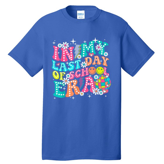 In My Last Day Of School Era Teacher Hello Summer Gift Tall T-Shirt