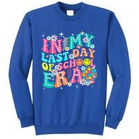 In My Last Day Of School Era Teacher Hello Summer Gift Tall Sweatshirt