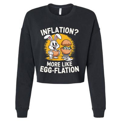 Inflation More Like Eggflation Funny Easter Eggs Humor Cropped Pullover Crew