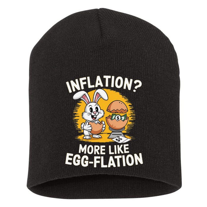 Inflation More Like Eggflation Funny Easter Eggs Humor Short Acrylic Beanie
