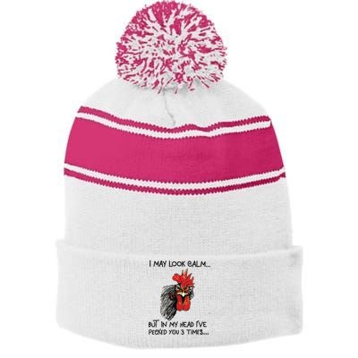 I May Look Calm Chicken Funny Rooster Tee Stripe Pom Pom Beanie