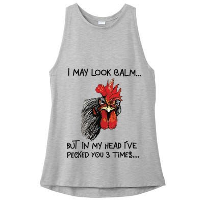I May Look Calm Chicken Funny Rooster Tee Ladies PosiCharge Tri-Blend Wicking Tank