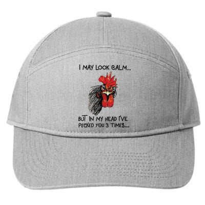 I May Look Calm Chicken Funny Rooster Tee 7-Panel Snapback Hat