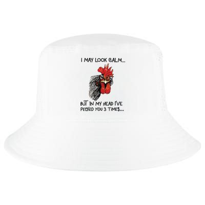 I May Look Calm Chicken Funny Rooster Tee Cool Comfort Performance Bucket Hat