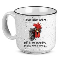 I May Look Calm Chicken Funny Rooster Tee 15oz Campfire Ceramic Mug