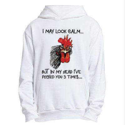 I May Look Calm Chicken Funny Rooster Tee Urban Pullover Hoodie