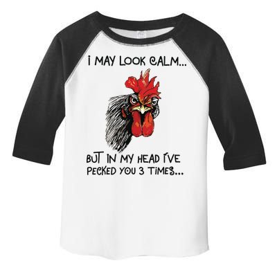 I May Look Calm Chicken Funny Rooster Tee Toddler Fine Jersey T-Shirt