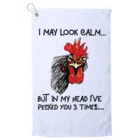I May Look Calm Chicken Funny Rooster Tee Golf Towel