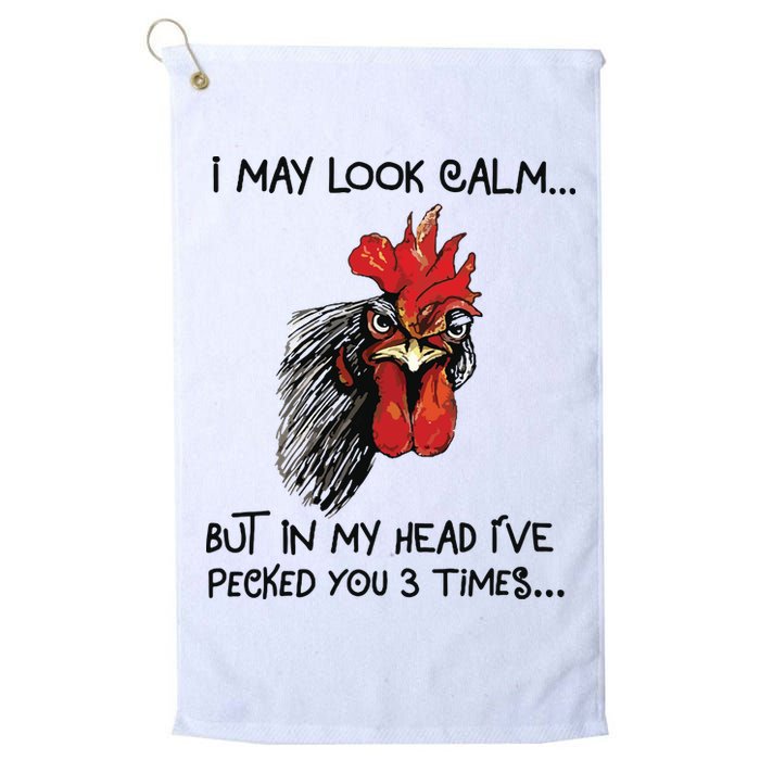 I May Look Calm Chicken Funny Rooster Tee Golf Towel
