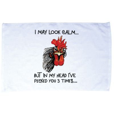 I May Look Calm Chicken Funny Rooster Tee Microfiber Hand Towel