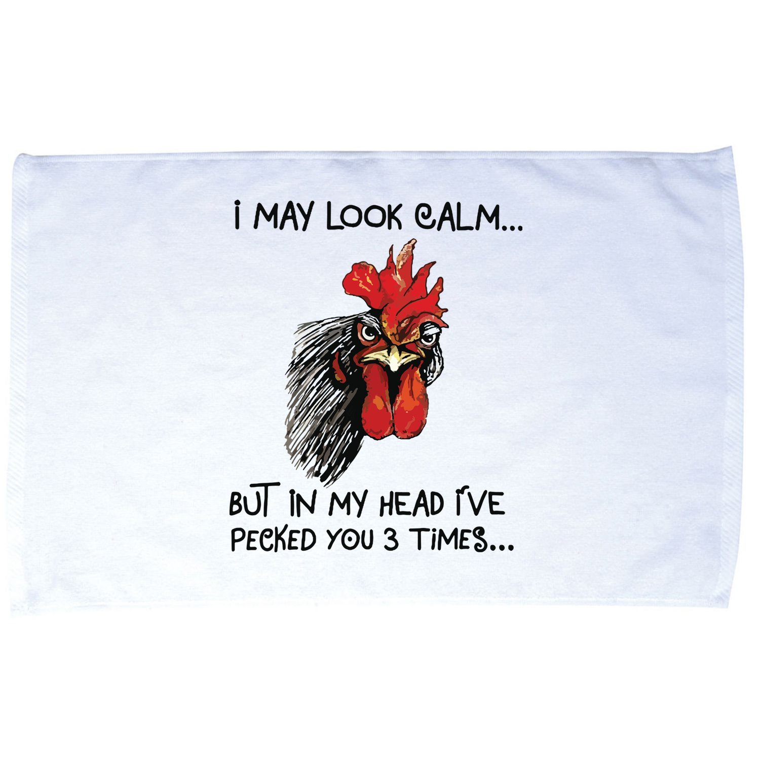 I May Look Calm Chicken Funny Rooster Tee Microfiber Hand Towel