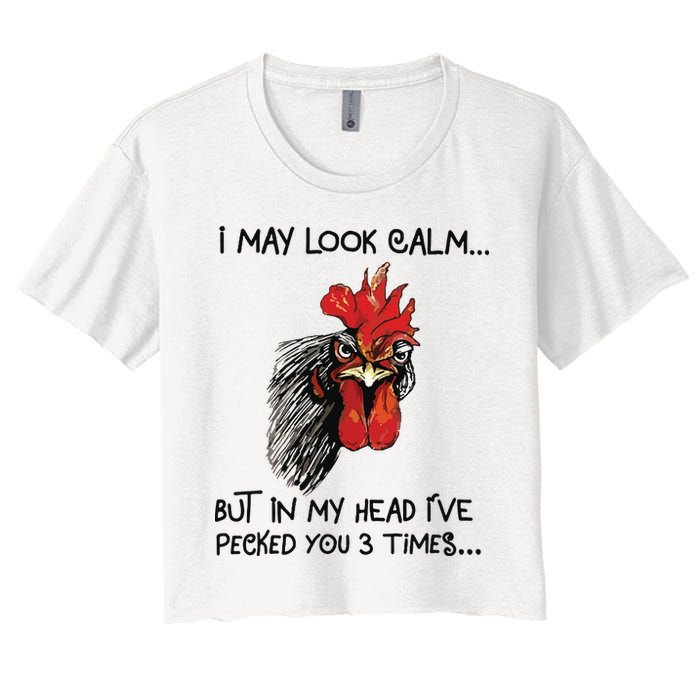 I May Look Calm Chicken Funny Rooster Tee Crop Top