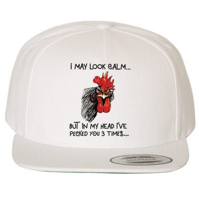 I May Look Calm Chicken Funny Rooster Tee Wool Snapback Cap