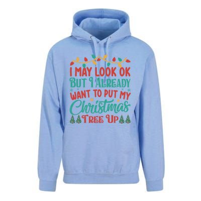 I May Look Ok But I Already Want To Put My Christmas Tree Up Gift Unisex Surf Hoodie