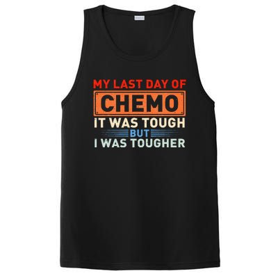 ItS My Last Day Of Chemo It Was Tough But I Was Tougher PosiCharge Competitor Tank