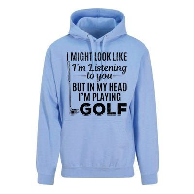 I Might Look Like IM Listening To You Golfer Golf Player Unisex Surf Hoodie