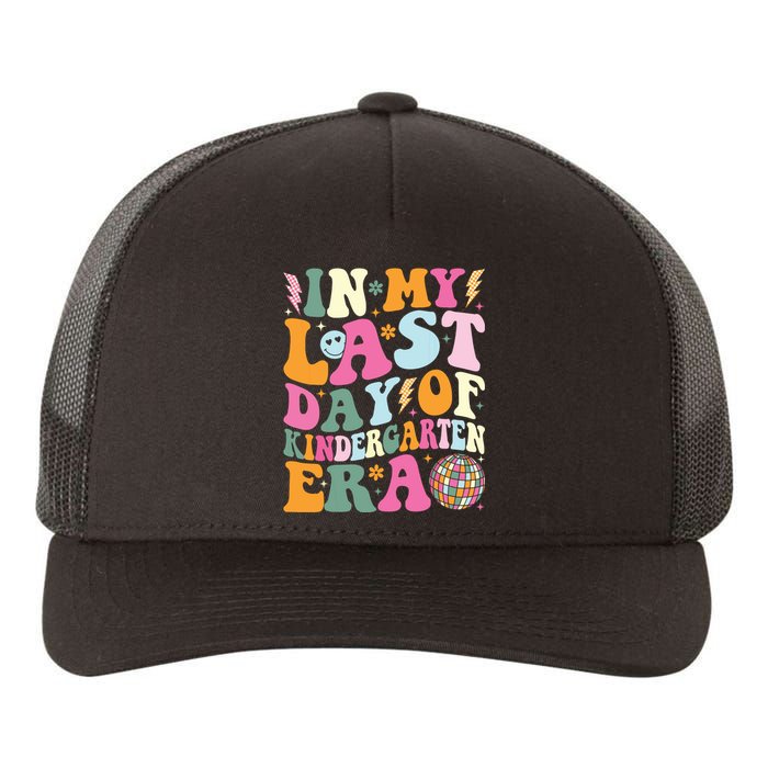 In My Last Day Of Kindergarten Era Last Day Of School Yupoong Adult 5-Panel Trucker Hat