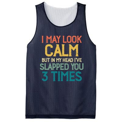 I May Look Calm But In My Head Ive Slapped You 3 Times Mesh Reversible Basketball Jersey Tank