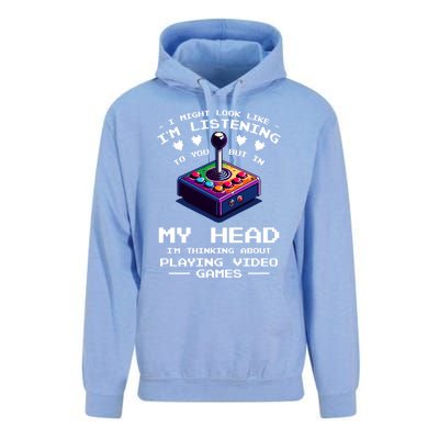 I Might Look Like IM Listening To You Video Games Gamer Meaningful Gift Unisex Surf Hoodie