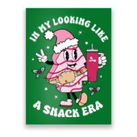 In My Looking Like A Snack Funny Christmas Tree Cakes Poster