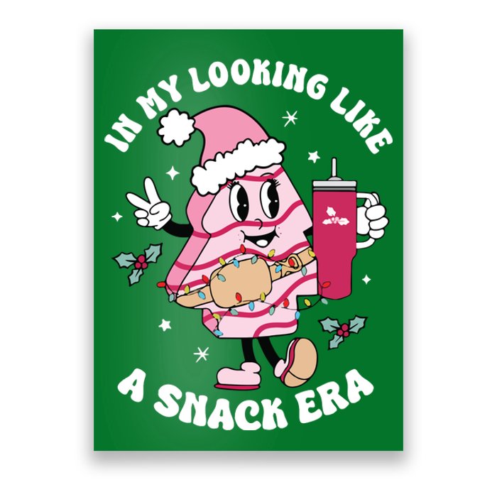 In My Looking Like A Snack Funny Christmas Tree Cakes Poster