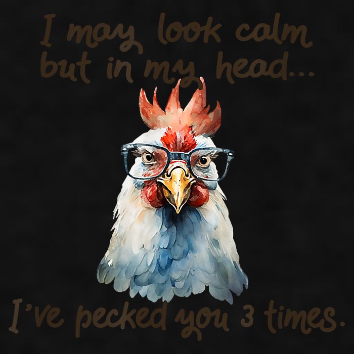 I May Look Calm But In My Head Ive Pecked You 3 Times Ladies PosiCharge Tri-Blend Wicking Tank