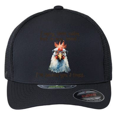 I May Look Calm But In My Head Ive Pecked You 3 Times Flexfit Unipanel Trucker Cap