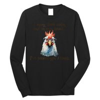 I May Look Calm But In My Head Ive Pecked You 3 Times Long Sleeve Shirt