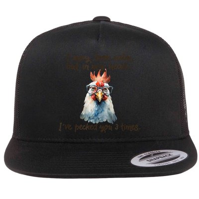 I May Look Calm But In My Head Ive Pecked You 3 Times Flatbill Hat