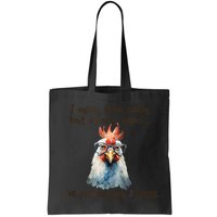 I May Look Calm But In My Head Ive Pecked You 3 Times Bag