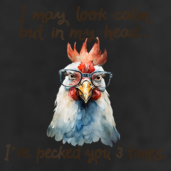 I May Look Calm But In My Head Ive Pecked You 3 Times 25L Jumbo Tote