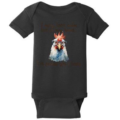 I May Look Calm But In My Head Ive Pecked You 3 Times Baby Bodysuit
