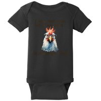 I May Look Calm But In My Head Ive Pecked You 3 Times Baby Bodysuit