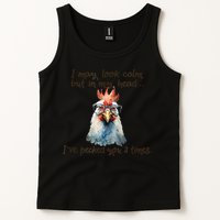 I May Look Calm But In My Head Ive Pecked You 3 Times Tank Top