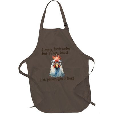 I May Look Calm But In My Head Ive Pecked You 3 Times Apron
