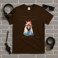 I May Look Calm But In My Head Ive Pecked You 3 Times T-Shirt