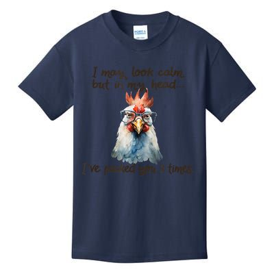 I May Look Calm But In My Head Ive Pecked You 3 Times Kids T-Shirt