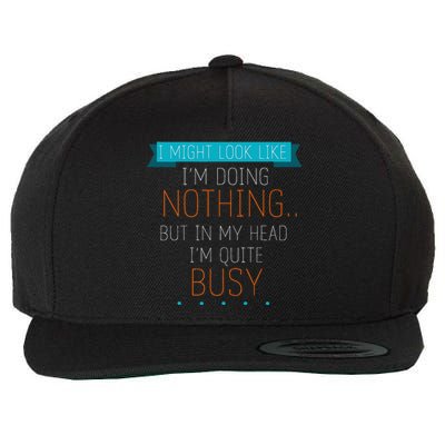 I Might Look Like IM Doing Nothing Novelty Sarcastic Wool Snapback Cap