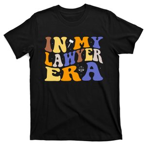 In My Lawyer Era Lawyer Law Attorney Law Student T-Shirt