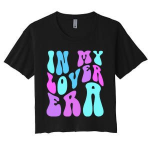 In My Lover Era Women's Crop Top Tee