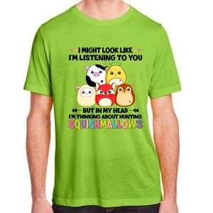 I Might Look Like I'm Thinking About Hunting Squishmallows Cute Gift Idea Adult ChromaSoft Performance T-Shirt