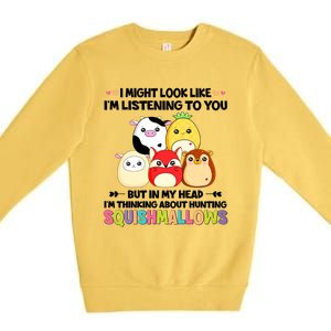 I Might Look Like I'm Thinking About Hunting Squishmallows Cute Gift Idea Premium Crewneck Sweatshirt