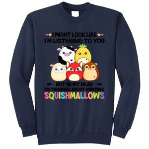 I Might Look Like I'm Thinking About Hunting Squishmallows Cute Gift Idea Sweatshirt