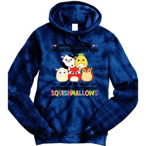 I Might Look Like I'm Thinking About Hunting Squishmallows Cute Gift Idea Tie Dye Hoodie