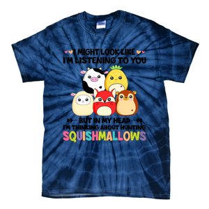 I Might Look Like I'm Thinking About Hunting Squishmallows Cute Gift Idea Tie-Dye T-Shirt