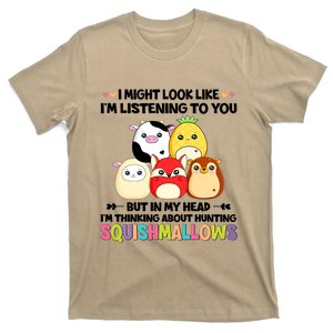 I Might Look Like I'm Thinking About Hunting Squishmallows Cute Gift Idea T-Shirt