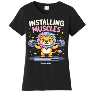 Installing Muscles Lion Lion Strength Training Workout Fitne Women's T-Shirt